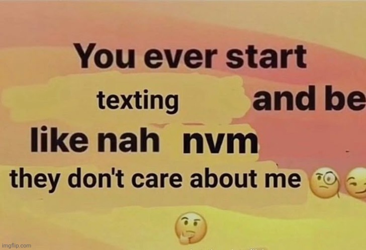 I only text like 3 people now | made w/ Imgflip meme maker