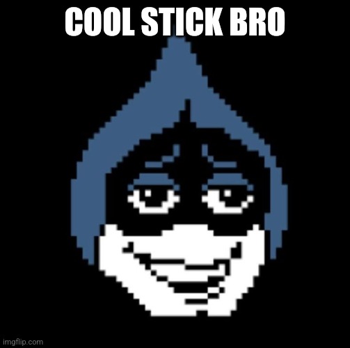Lancer.jpg | COOL STICK BRO | image tagged in lancer jpg | made w/ Imgflip meme maker