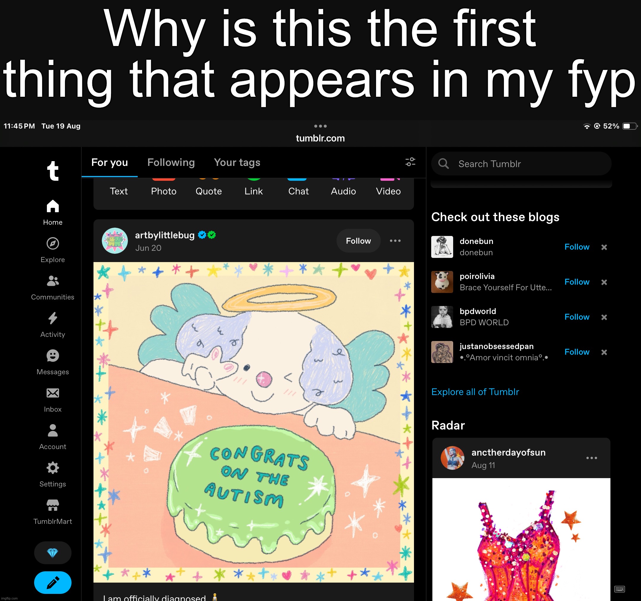 Why is this the first thing that appears in my fyp | made w/ Imgflip meme maker