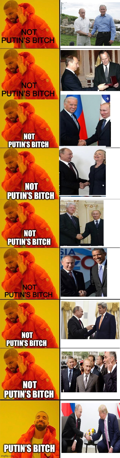 Trump is Putin’s Bitch | NOT PUTIN’S BITCH; NOT PUTIN’S BITCH; NOT PUTIN’S BITCH; NOT PUTIN’S BITCH; NOT PUTIN’S BITCH; NOT PUTIN’S BITCH; NOT PUTIN’S BITCH; NOT PUTIN’S BITCH; PUTIN’S BITCH | image tagged in liberal logic | made w/ Imgflip meme maker