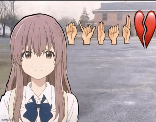 image tagged in a silent voice | made w/ Imgflip meme maker
