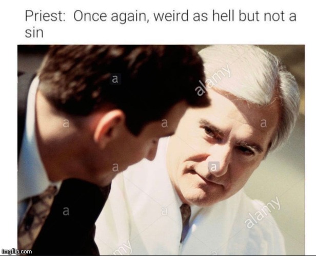 priest weird but not a sin Blank Meme Template