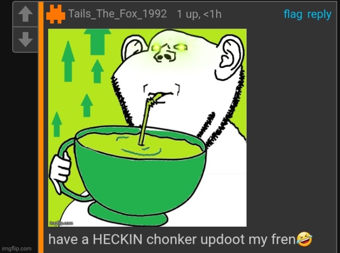 Are we unironically using "updoot" now | made w/ Imgflip meme maker