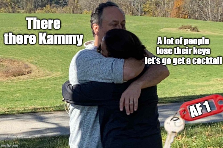 Doug knows just the ticket | There there Kammy; A lot of people lose their keys let's go get a cocktail; AF 1 | image tagged in kamala loses keys meme | made w/ Imgflip meme maker