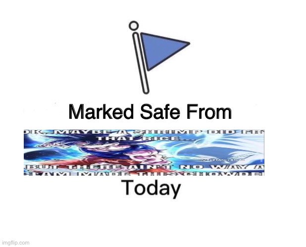 Marked Safe From | image tagged in memes,marked safe from | made w/ Imgflip meme maker