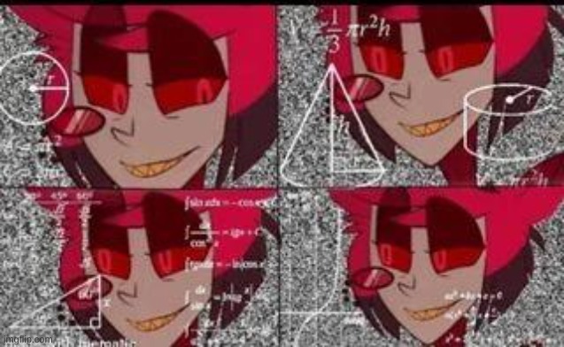 image tagged in alastor math | made w/ Imgflip meme maker