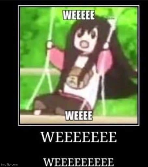 WEEEEEEE | made w/ Imgflip meme maker