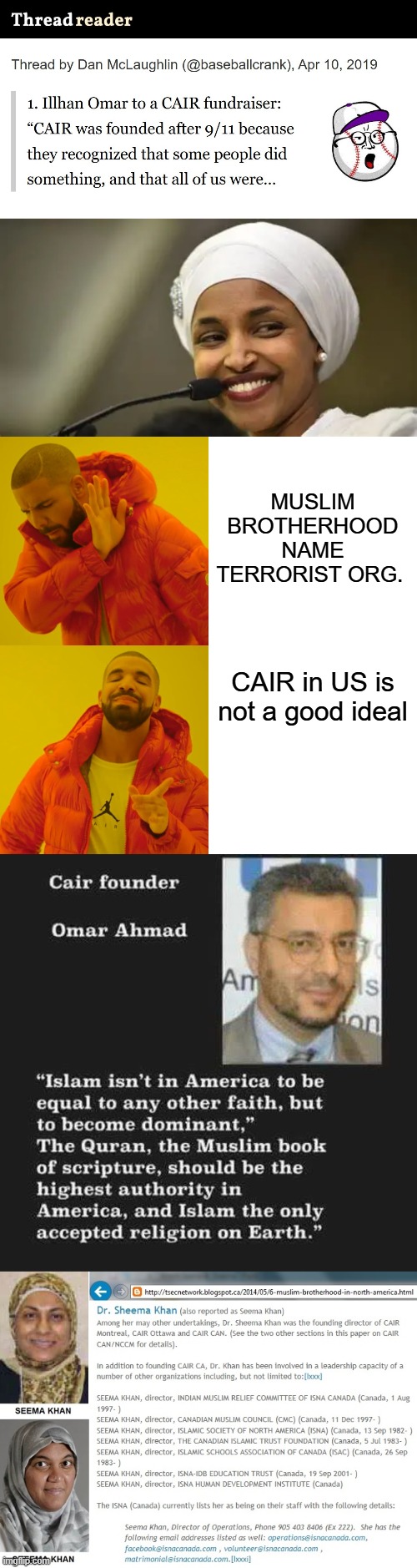Gee, what's going on? Wait till Shari law comes to your town. | MUSLIM BROTHERHOOD NAME TERRORIST ORG. CAIR in US is not a good ideal | image tagged in memes,drake hotline bling | made w/ Imgflip meme maker