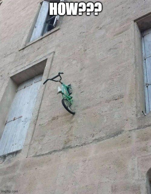 Bike Ride | HOW??? | image tagged in funny,memes | made w/ Imgflip meme maker