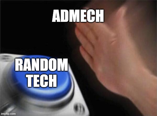 Blank Nut Button | ADMECH; RANDOM TECH | image tagged in memes,warhammer 40k | made w/ Imgflip meme maker
