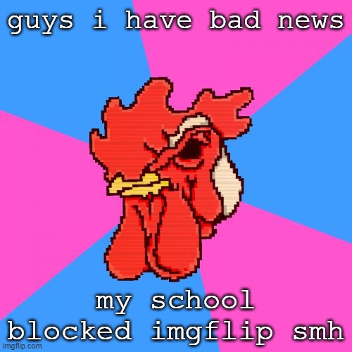 fucking texas... | guys i have bad news; my school blocked imgflip smh | image tagged in hotline miami richard | made w/ Imgflip meme maker
