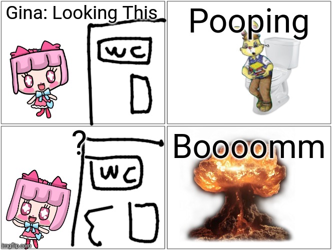 Toilet Boom | Gina: Looking This; Pooping; ? Boooomm | image tagged in memes,blank comic panel 2x2,boom,funny memes | made w/ Imgflip meme maker