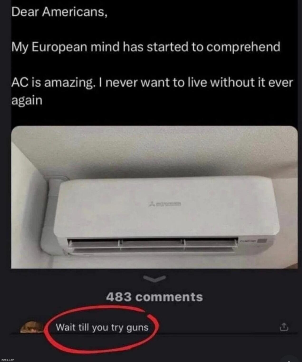 Dear Europe; If you think AC is amazing, wait until you try guns. | image tagged in europa league,air conditioner,guns,gun rights,2nd amendment,self defense | made w/ Imgflip meme maker