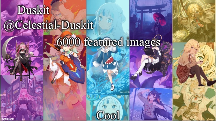 Duskit’s Myth temp | 6000 featured images; Cool | image tagged in duskit s myth temp | made w/ Imgflip meme maker