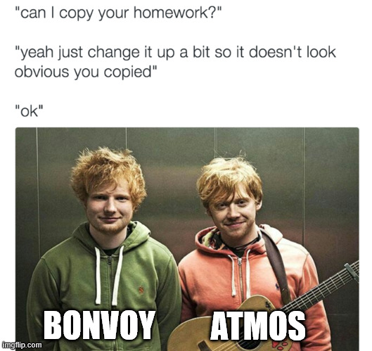 Copy your Homework | ATMOS; BONVOY | image tagged in copy your homework | made w/ Imgflip meme maker