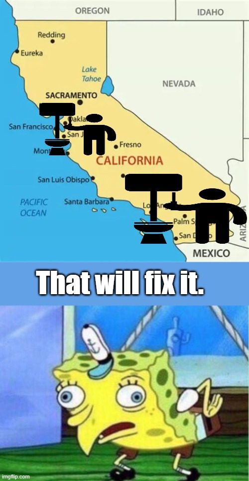 That will fix it. | image tagged in memes,mocking spongebob | made w/ Imgflip meme maker