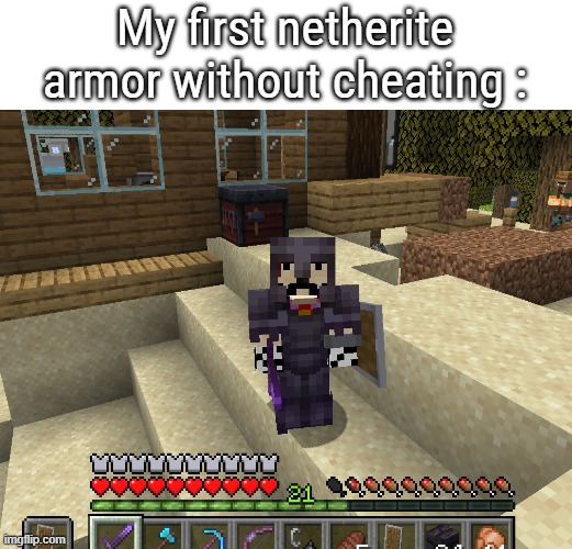 And i also got efficiency IV on my pick and it goes through netherack like if it was butter | My first netherite armor without cheating : | made w/ Imgflip meme maker