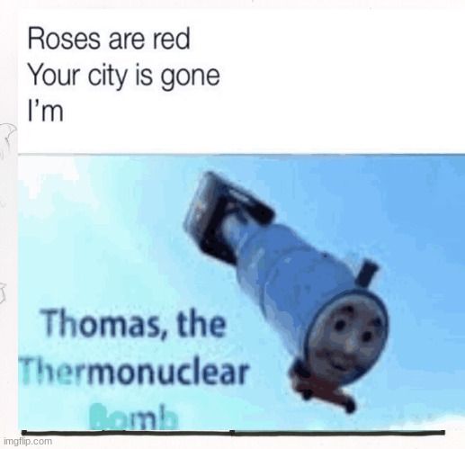 HAHAHAHHAHAHAHAHHA | image tagged in thomas the tank engine | made w/ Imgflip meme maker
