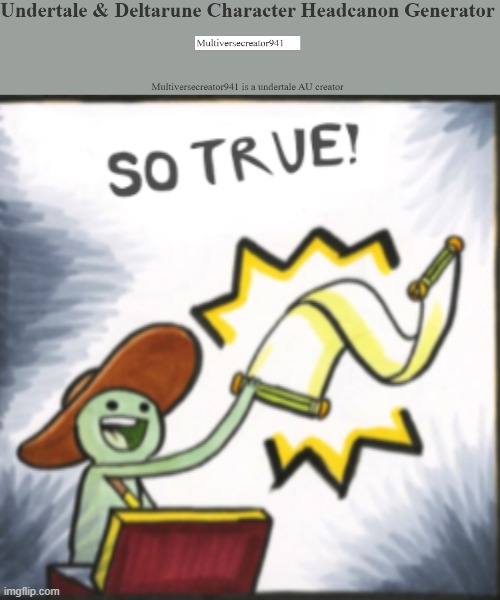 bruh, I realized that I haven't even finished Reboottale- | image tagged in so true | made w/ Imgflip meme maker