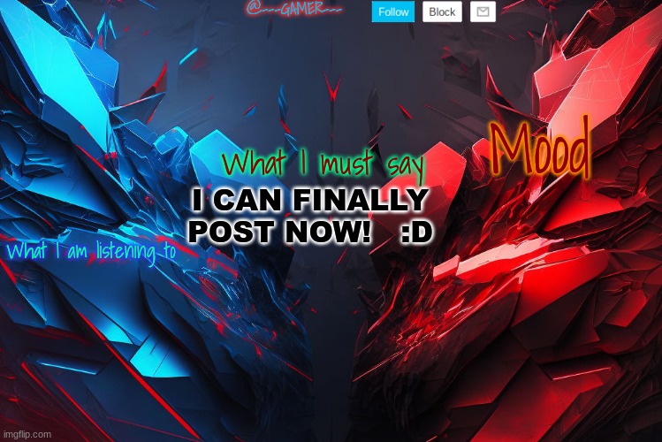 @---GAMER--- announcement template (credits to YCI) Template | I CAN FINALLY POST NOW!   :D | image tagged in ---gamer--- announcement template credits to yci template | made w/ Imgflip meme maker