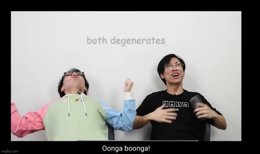 Who wanna be degenerates with me </3 | made w/ Imgflip meme maker