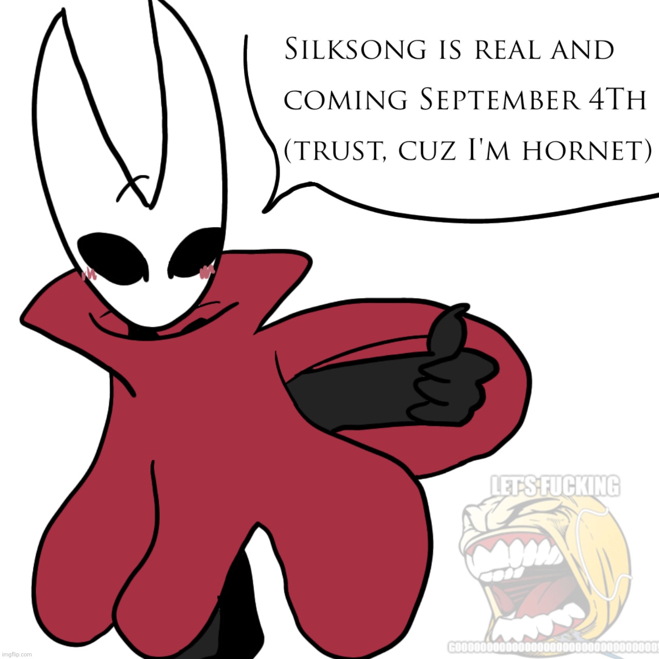 We won. | image tagged in hollow knight,silksong,its real,yippee | made w/ Imgflip meme maker