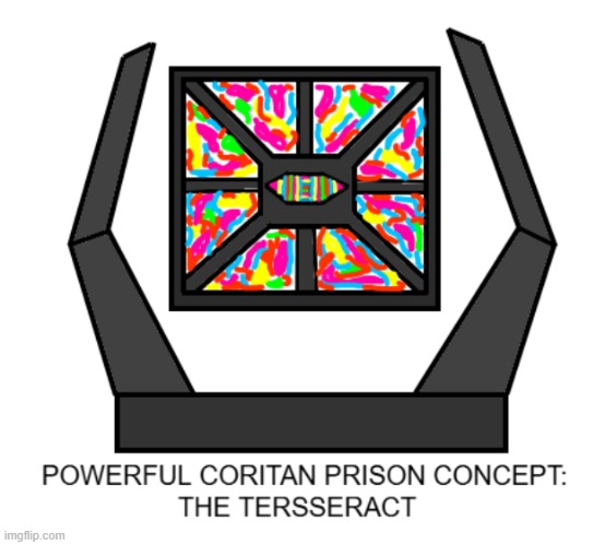 Concept i have for a Coritan Prison, it basically is a entire sentient dimension created by the Coritans to KEEP whatevers in it | made w/ Imgflip meme maker