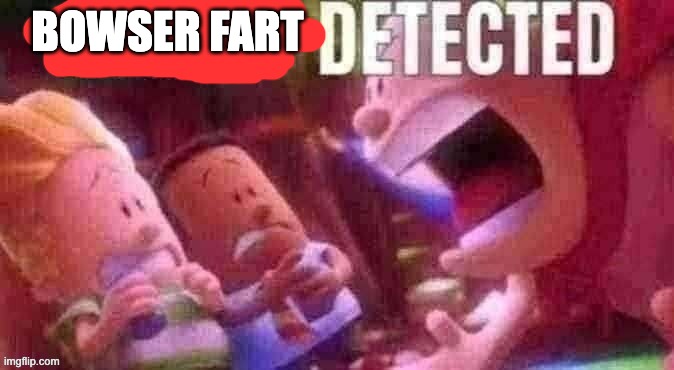 AI SLOP DETECTED | BOWSER FART | image tagged in ai slop detected | made w/ Imgflip meme maker