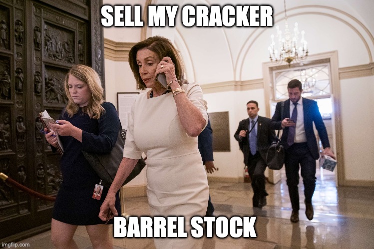 Pelosi Dumps Her Cracker Barrel Stock | SELL MY CRACKER; BARREL STOCK | image tagged in nancy pelosi,pelosi,cracker barrel,go woke | made w/ Imgflip meme maker