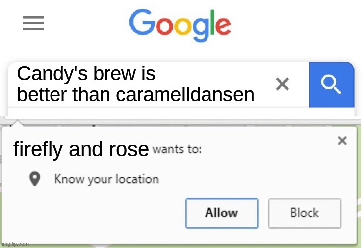 don't insult the pegasi | Candy's brew is better than caramelldansen; firefly and rose | image tagged in wants to know your location | made w/ Imgflip meme maker