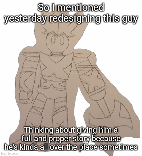 They'll both be posted either tonight or tomorrow | So I mentioned yesterday redesigning this guy; Thinking about giving him a full and proper story because he's kinda all over the place sometimes | image tagged in x-icutioner | made w/ Imgflip meme maker