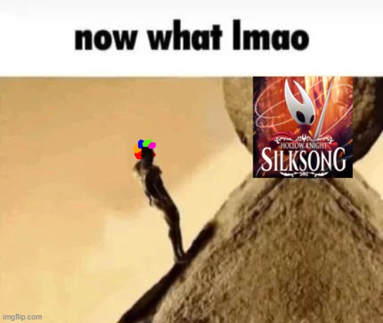 image tagged in silksong | made w/ Imgflip meme maker
