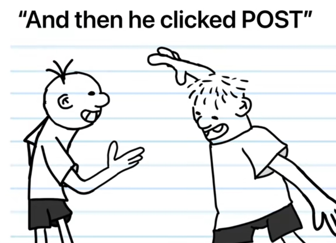 And then he clicked post Blank Meme Template