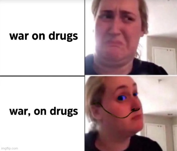 drugs ? | made w/ Imgflip meme maker