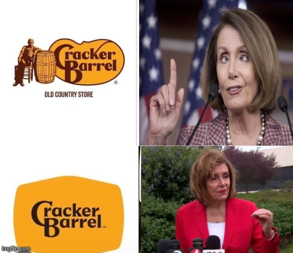 Even Nancy Pelosi doesn’t like the new Cracker Barrel logo! | image tagged in nancy pelosi,cracker barrel,cracker barrel logo,funny memes,democrats,woke | made w/ Imgflip meme maker