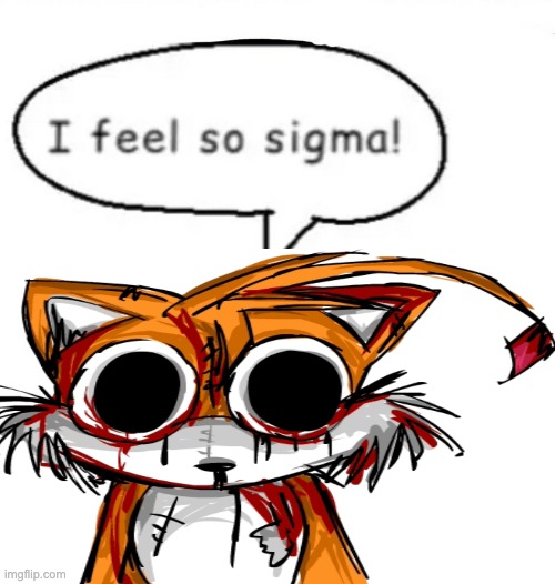 me when i feel the sunshine | image tagged in i feel so sigma | made w/ Imgflip meme maker