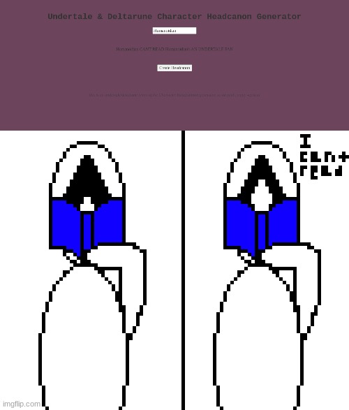 i CANT READ i'm AN UNDERTALE FAN | image tagged in undertale,generation,read | made w/ Imgflip meme maker