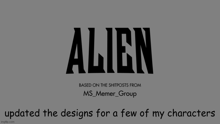 might post soon | updated the designs for a few of my characters | made w/ Imgflip meme maker