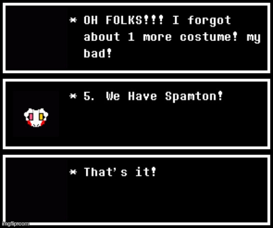sorry i forgot about this one! | made w/ Imgflip meme maker