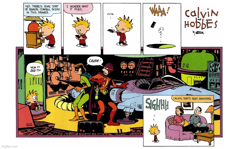 Sigh… | image tagged in calvin and hobbes,comics,parents,secret identifies,imagination | made w/ Imgflip meme maker