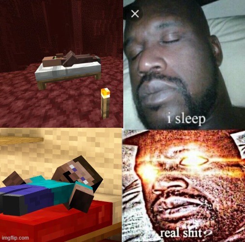 never sleep in another dimension | image tagged in memes,sleeping shaq,minecraft | made w/ Imgflip meme maker