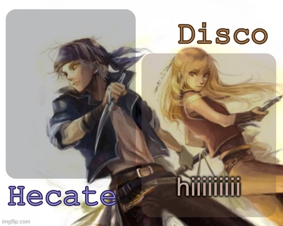 Hecate and Disco's Locke and Celes temp | hiiiiiiiii | image tagged in hecate and disco's locke and celes temp | made w/ Imgflip meme maker