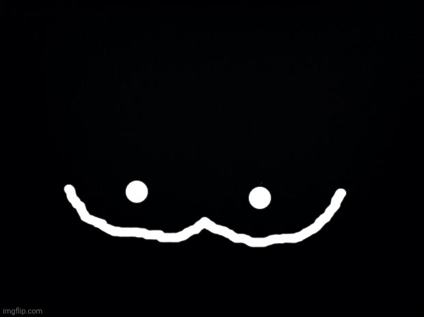 If you see two eyes and a smile, you're safe. | image tagged in black background | made w/ Imgflip meme maker