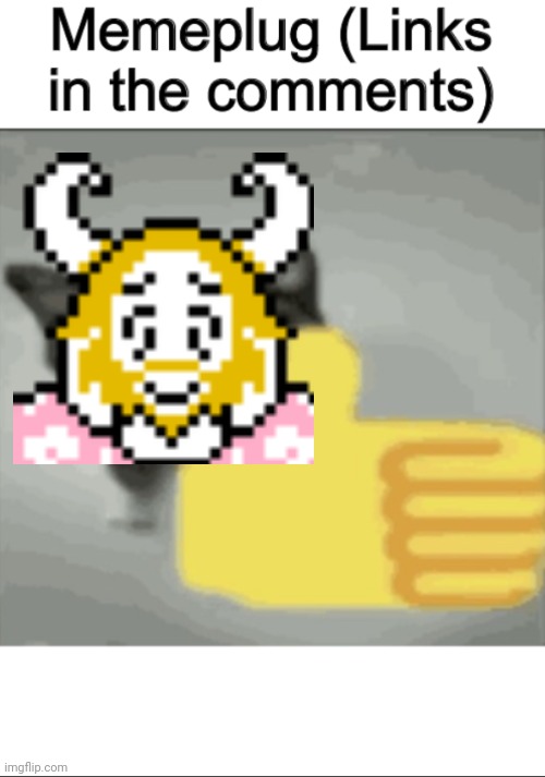memeplug | image tagged in memeplug | made w/ Imgflip meme maker
