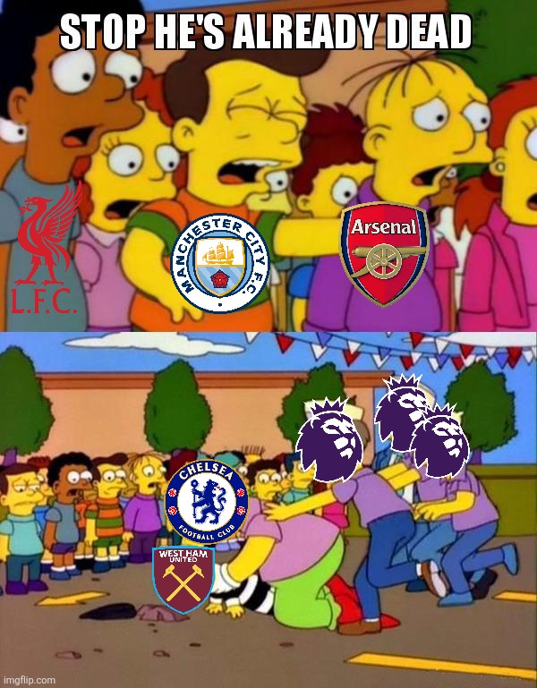 West Ham - Chelsea 1-5. First win for the Champions of the World. | image tagged in stop he's already dead,chelsea,west ham,premier league,football,memes | made w/ Imgflip meme maker