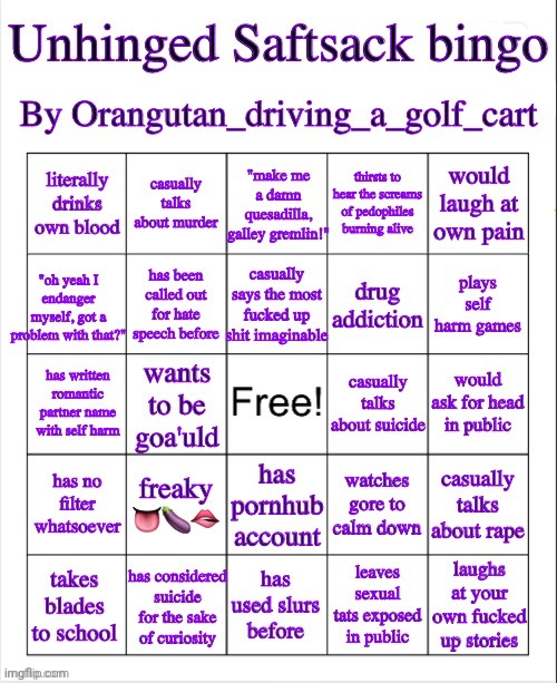 unhinged Saftsack bingo | image tagged in unhinged saftsack bingo | made w/ Imgflip meme maker