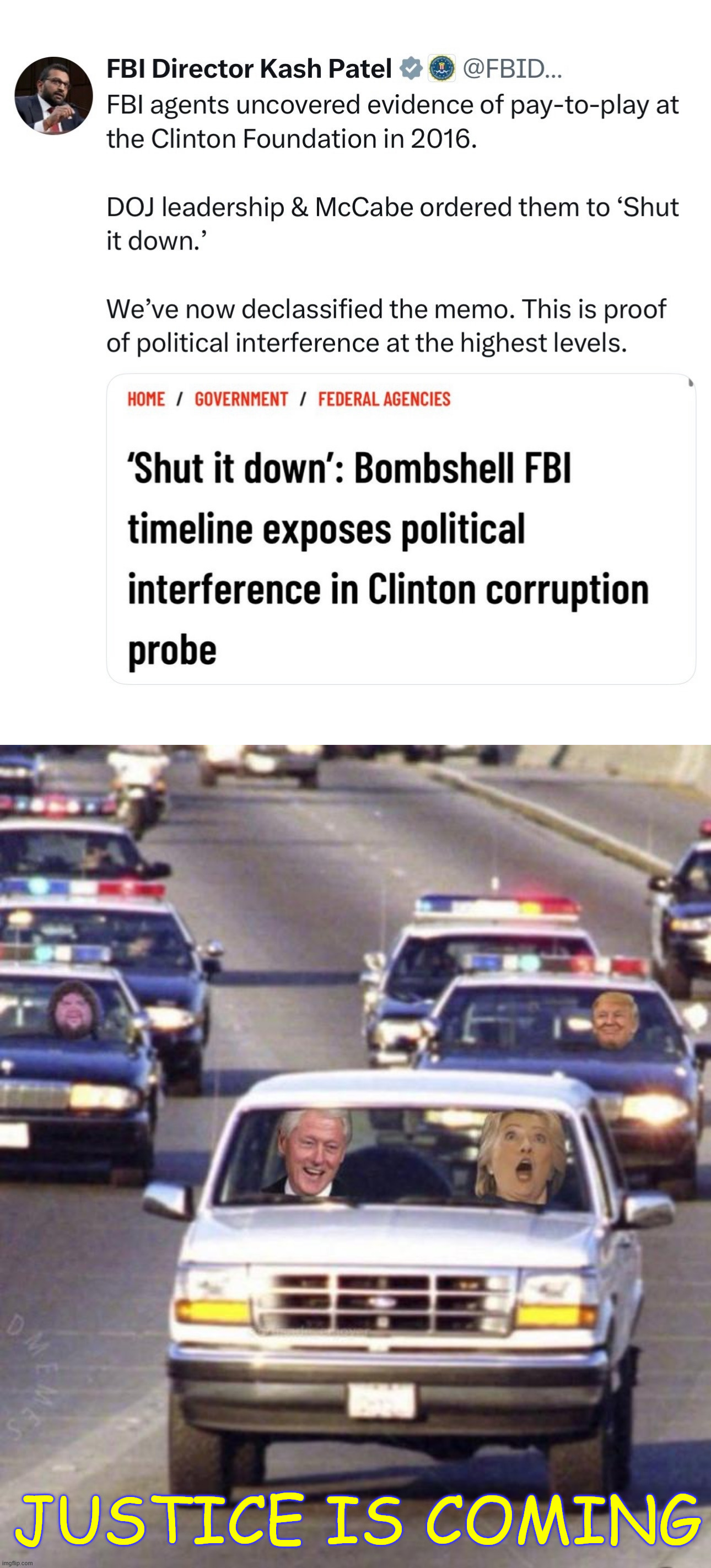 Justice is coming | JUSTICE IS COMING | image tagged in clinton foundation,high scale corruption,investigation tampering,justice is coming | made w/ Imgflip meme maker