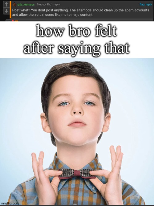 image tagged in how bro felt after saying that | made w/ Imgflip meme maker