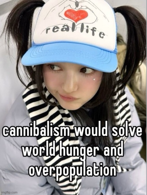 Hold up... | image tagged in cannibalism,dark humor,funny | made w/ Imgflip meme maker
