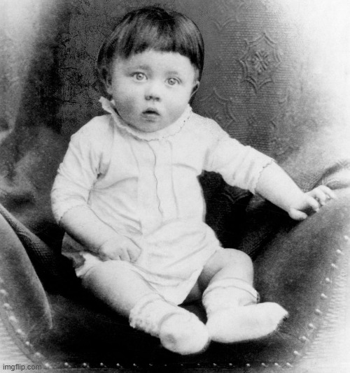 look at this baby. so gentle, so innocent. | image tagged in baby hitler,adolf hitler | made w/ Imgflip meme maker